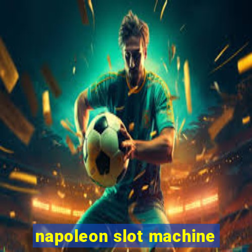 napoleon slot machine